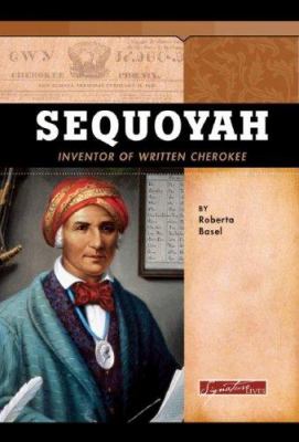 Sequoyah : inventor of written Cherokee