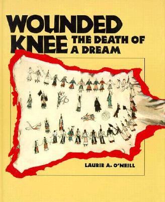 Wounded Knee : the death of a dream
