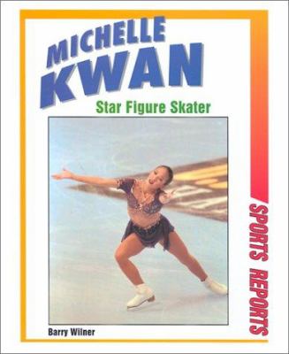 Michelle Kwan : star figure skater