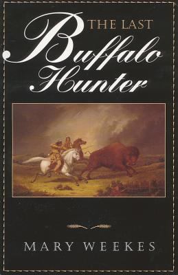 The last buffalo hunter