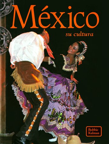 México, su cultura