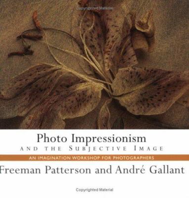 Photo impressionism and the subjective image