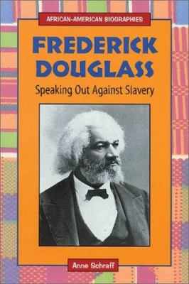 Frederick Douglass : speaking out against slavery