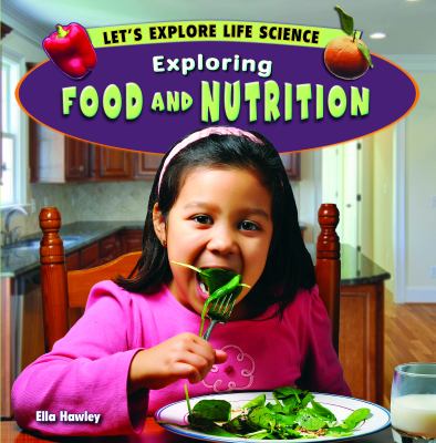 Exploring food and nutrition