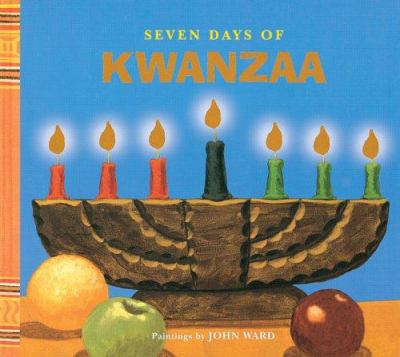Seven days of Kwanzaa : a holiday step book