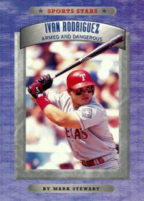 Ivan Rodriguez, armed and dangerous