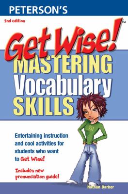 Get wise! : mastering vocabulary skills