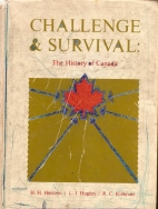 Challenge & survival : the history of Canada
