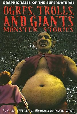 Ogres, trolls, and giants : monster stories