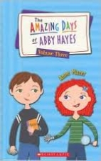 The amazing days of Abby Hayes. volume 3 /