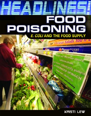 Food poisoning : E. coli and the food supply