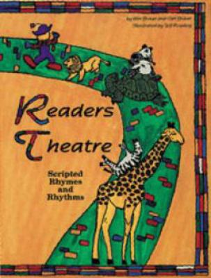 Readers theatre : scripted rhymes and rhythms