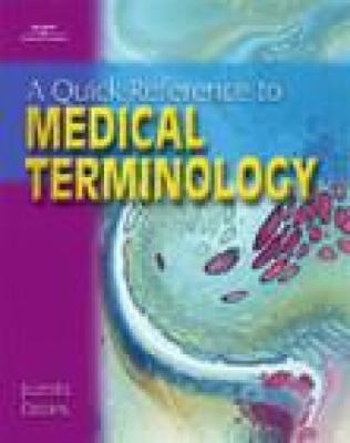 A quick reference to medical terminology