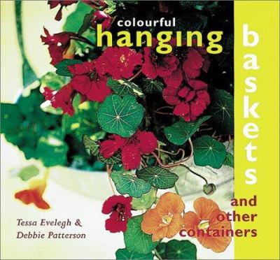 Colourful hanging baskets & other containers