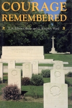 Courage remembered : the story behind the construction and maintenance of the Commonwealth's military cemeteries and memorials of the wars of 1914-1918 and 1939-1945