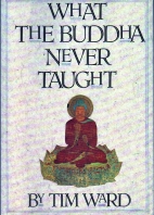 What the Buddha never taught