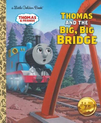 Thomas and the big, big bridge