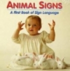 Animal signs : a first book of sign language