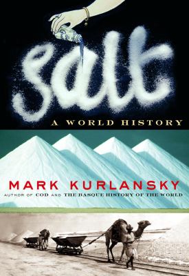 Salt : a world history