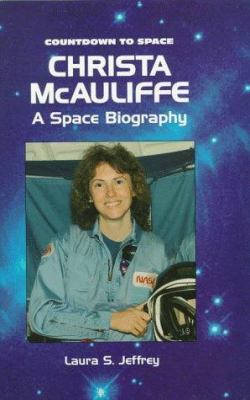 Christa McAuliffe : a space biography