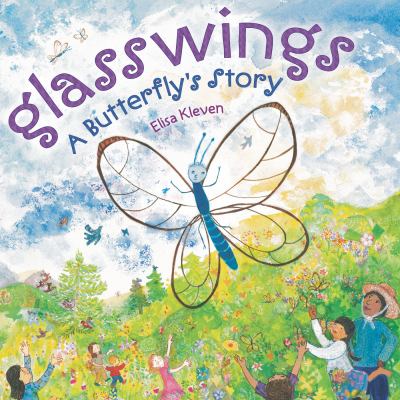 Glasswings : a butterfly's story