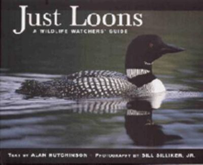 Just loons : a wildlife watcher's guide