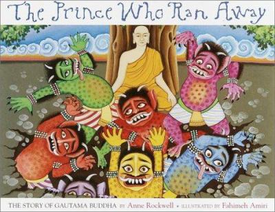 The Prince who ran away : the story of Guatama Buddha