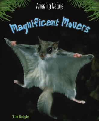 Magnificent movers