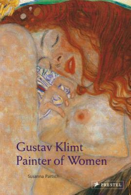 Gustav Klimt : painter of women