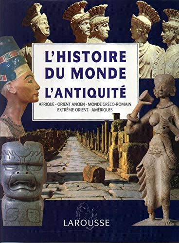 L'histoire du monde. L'antiquité /