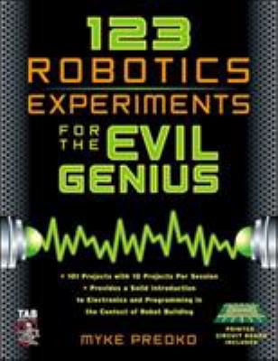 123 robotics experiments for the evil genius