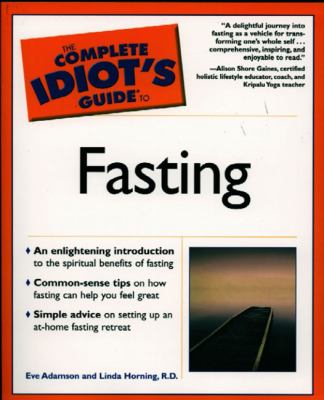 The complete idiot's guide to fasting