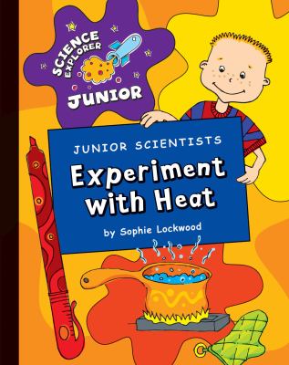 Junior scientists. Experiment with heat /