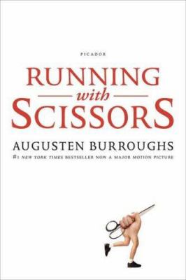 Running with scissors : a memoir