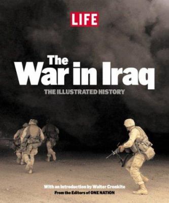 The war in Iraq : the illustrated history