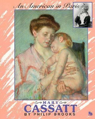 Mary Cassatt : an American in Paris