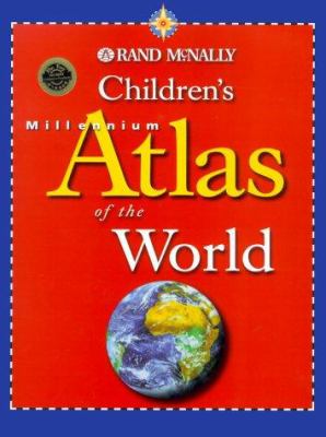 Rand McNally children's millennium atlas of the world.