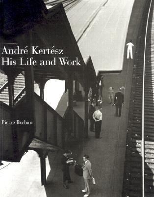 André Kertész, his life and work