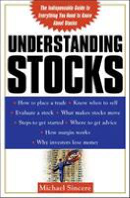 Understanding stocks : your first guide to finding out what the stock market is all about