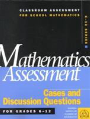 Mathematics assessment : cases and discussion questions for grades 6-12