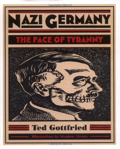 Nazi Germany : the face of tyranny