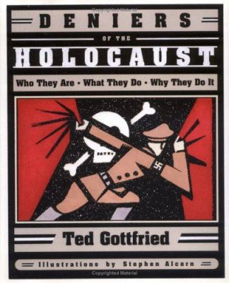 Deniers of the Holocaust : who they are, what they do, why they do it