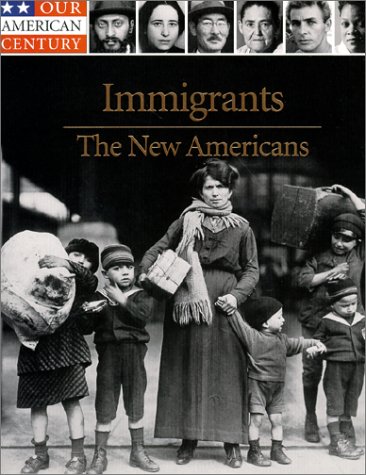 Immigrants : the new Americans