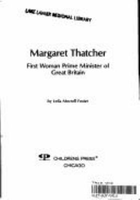 Margaret Thatcher : first woman prime minister of Great Britain