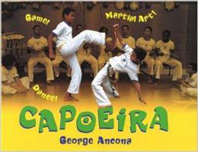 Capoeira : game! dance! martial art!