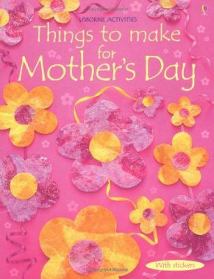 Things to make for Mother's Day