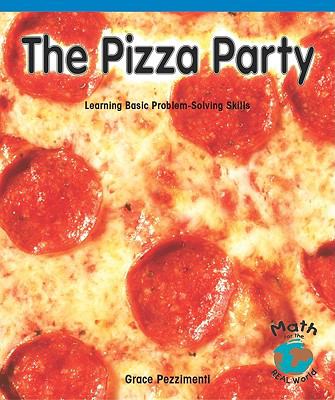 The pizza party : learning basic problem-solving skills