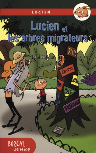 Lucien et les arbres migrateurs