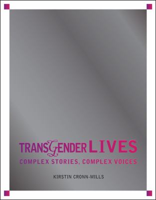 Transgender lives : complex stories, complex voice