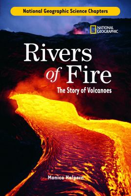 Rivers of fire : the story of volcanoes